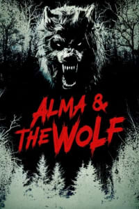 Poster for the movie "Alma & the Wolf"